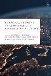 Shaping a Genuine Area of Freedom, Security and Justice cover