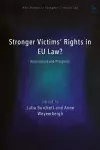 Stronger Victims’ Rights in EU Law? cover