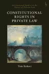 Constitutional Rights in Private Law cover