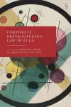 Corporate Restructuring Law in Flux cover