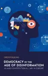 Democracy in the Age of Disinformation cover