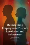 Reimagining Employment Dispute Resolution and Enforcement cover