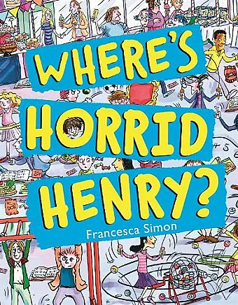 Where's Horrid Henry? cover