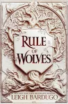 Rule of Wolves (King of Scars Book 2) cover