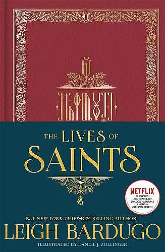 The Lives of Saints: As seen in the Netflix original series, Shadow and Bone cover