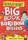 Horrid Henry: Big Book of Boredom Busters cover