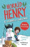 Horrid Henry: 12 Stories of Christmas cover
