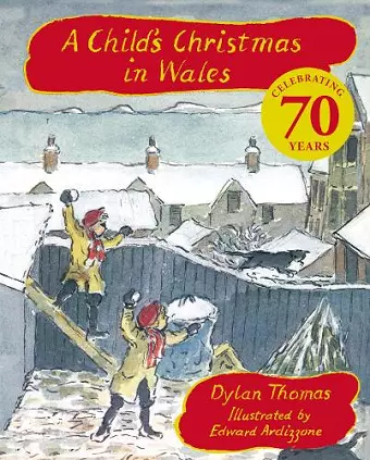A Child's Christmas In Wales 70th Anniversary Edition cover