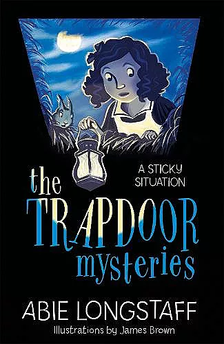 The Trapdoor Mysteries: A Sticky Situation cover