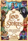 The Land of Stories: The Ultimate Book Hugger's Guide cover