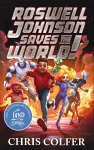 Roswell Johnson Saves the World! cover