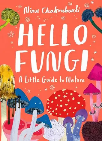 Little Guides to Nature: Hello Fungi cover