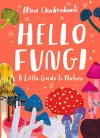Little Guides to Nature: Hello Fungi cover