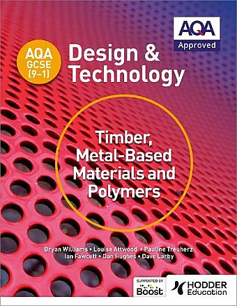 AQA GCSE (9-1) Design and Technology: Timber, Metal-Based Materials and Polymers cover