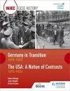 WJEC GCSE History: Germany in Transition, 1919–1939 and the USA: A Nation of Contrasts, 1910–1929 cover