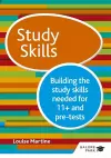 Study Skills 11+: Building the study skills needed for 11+ and pre-tests cover