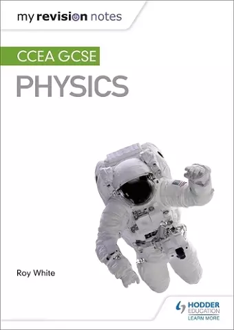 My Revision Notes: CCEA GCSE Physics cover