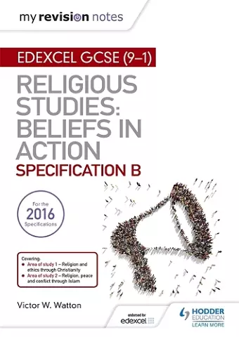 My Revision Notes Edexcel Religious Studies for GCSE (9-1): Beliefs in Action (Specification B) cover