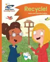 Reading Planet - Recycle! - Orange: Comet Street Kids cover
