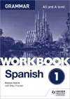 Spanish A-level Grammar Workbook 1 cover