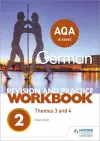 AQA A-level German Revision and Practice Workbook: Themes 3 and 4 cover