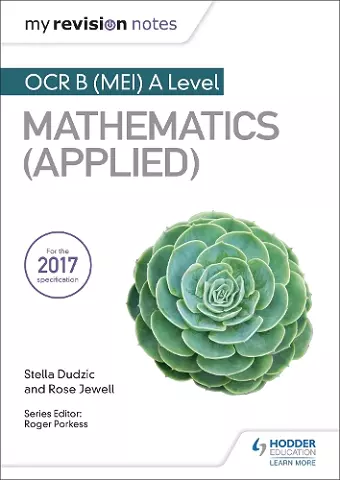 My Revision Notes: OCR B (MEI) A Level Mathematics (Applied) cover