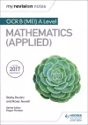 My Revision Notes: OCR B (MEI) A Level Mathematics (Applied) cover