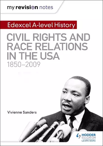 My Revision Notes: Edexcel A-level History: Civil Rights and Race Relations in the USA 1850-2009 cover