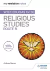 My Revision Notes WJEC Eduqas GCSE Religious Studies Route B cover