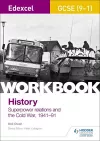 Edexcel GCSE (9-1) History Workbook: Superpower relations and the Cold War, 1941-91 cover