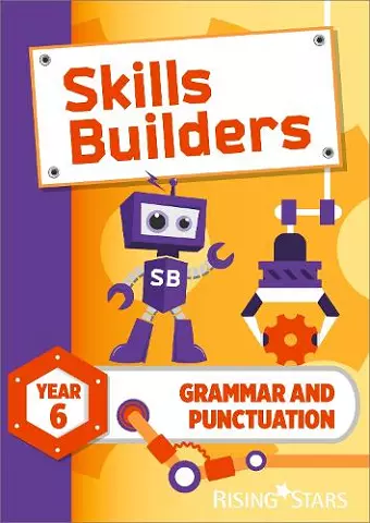 Skills Builders Grammar and Punctuation Year 6 Pupil Book new edition cover