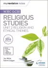 My Revision Notes WJEC GCSE Religious Studies: Unit 2 Religion and Ethical Themes cover