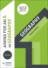 Aiming for an A in A-level Geography cover