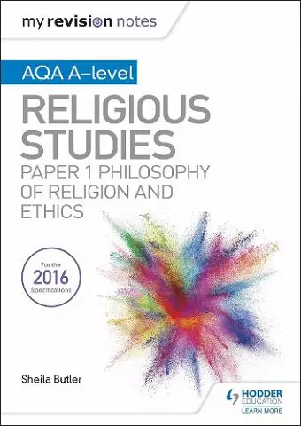 My Revision Notes AQA A-level Religious Studies: Paper 1 Philosophy of religion and ethics cover