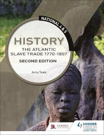 National 4 & 5 History: The Atlantic Slave Trade 1770-1807, Second Edition cover