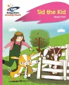 Reading Planet - Sid the Kid - Pink A: Rocket Phonics cover