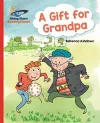 Reading Planet - A Gift for Grandpa - Red A: Galaxy cover
