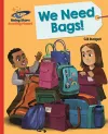 Reading Planet - We Need Bags - Red B: Galaxy cover