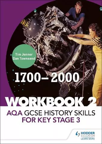 AQA GCSE History skills for Key Stage 3: Workbook 2 1700-2000 cover