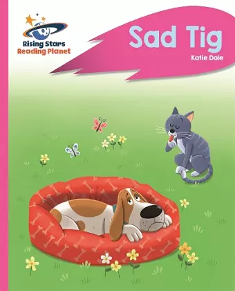 Reading Planet - Sad Tig - Pink A: Rocket Phonics cover