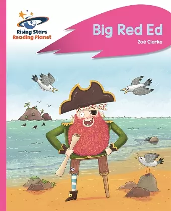 Reading Planet - Big Red Ed - Pink B: Rocket Phonics cover