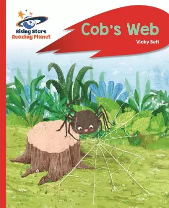 Reading Planet - Cob's Web - Red A: Rocket Phonics cover