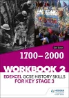 Edexcel GCSE History skills for Key Stage 3: Workbook 2 1700-2000 cover