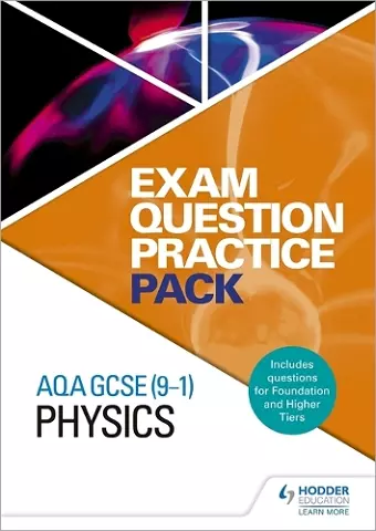 AQA GCSE (9-1) Physics: Exam Question Practice Pack cover