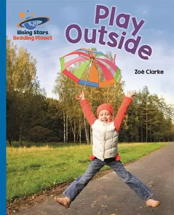 Reading Planet - Play Outside - Blue: Galaxy cover