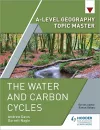 A-level Geography Topic Master: The Water and Carbon Cycles cover
