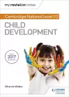 My Revision Notes: Cambridge National Level 1/2 Child Development cover