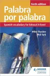 Palabra por Palabra Sixth Edition: Spanish Vocabulary for Edexcel A-level cover