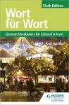 Wort für Wort Sixth Edition: German Vocabulary for Edexcel A-level cover