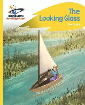 Reading Planet - The Looking Glass - Yellow: Rocket Phonics cover